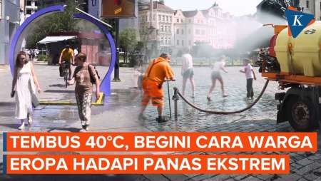 Cara Eropa Melawan Gelombang Panas, Suhu Tembus 40 Derajat Celsius!