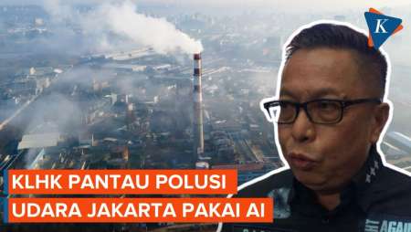 Udara di Jakarta Buruk, KLHK Lakukan Langkah Tegas ke Perusahaan dan Gunakan AI untuk Pemantauan