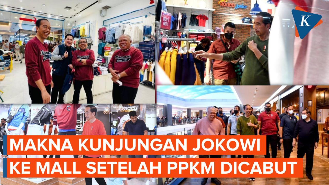 Rajin Kunjungi Mall Setelah PPKM Dicabut, Apa Arti Kunjungan Jokowi?