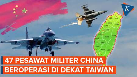 Taiwan Waspada! 47 Pesawat Militer China Beroperasi Dekat Wilayahnya