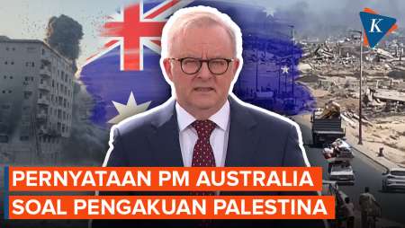 [FULL] Australia Resmi Akui Negara Palestina, Berikut Pernyataan Lengkap PM Albanese