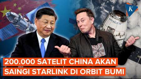 China Mau Saingi Starlink Elon Musk, Bakal Luncurkan 200.000 Satelit