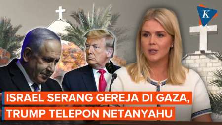 Reaksi Trump Lihat Israel Serang Gereja di Gaza, Langsung Telepon Netanyahu