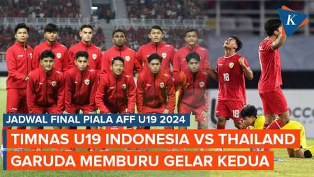 Jadwal Timnas U19 Indonesia Vs Thailand di Final Piala AFF U19 2024