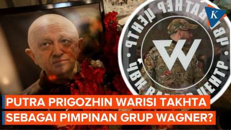 Posisi Yevgeny Prigozhin sebagai Bos Wagner Siap Diteruskan Sang Putra?