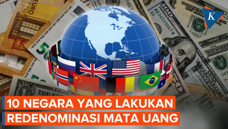 10 Negara Yang Lakukan Redenominasi Mata Uang, Apakah Berhasil?