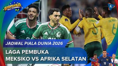 Jadwal Piala Dunia 2026 Lengkap Fase Grup, Dibuka Laga Meksiko Vs Afrika Selatan