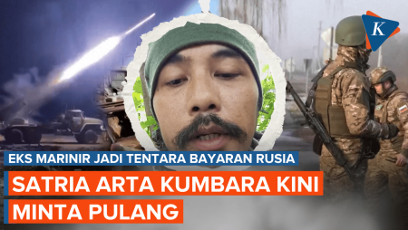 Dulu Gabung Tentara Bayaran Rusia demi Uang, Satria Arta Kumbara Kini Minta Pulang