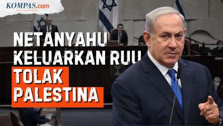 Netanyahu dan Israel Melawan Dunia, Loloskan RUU Palestina Bukan Negara