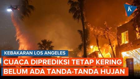 Belum Muncul Tanda Akan Hujan, Kebakaran Los Angeles Makin Panjang?