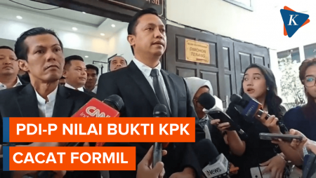 PDI-P Nilai Bukti KPK soal Penetapan Tersangka Hasto Cacat Formil