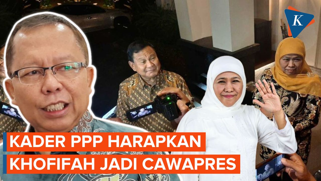 PPP Sebut Tak Hanya Prabowo yang Ingin Khofifah Jadi Cawapres