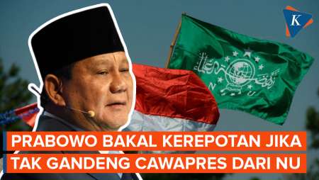 Prabowo Bisa Kerepotan Jika Tak Pilih Cawapres dari NU