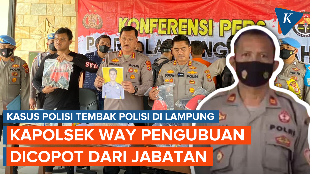 Kapolsek Way Pengubuan Dicopot Imbas Kasus Polisi Tembak Polisi di Lampung