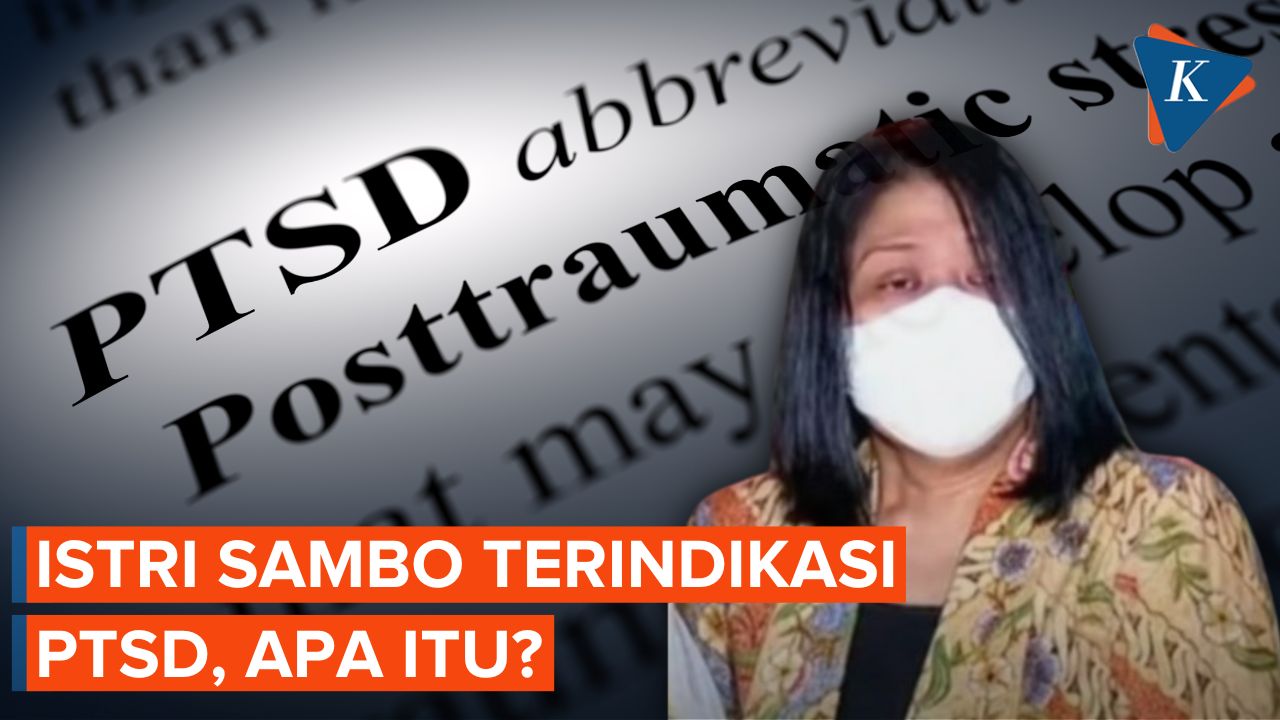 Masih Bungkam, Istri Ferdy Sambo Diduga Alami PTSD, Apa Itu?