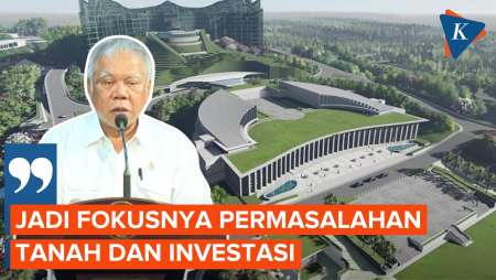 Basuki: Status Tanah dan Investasi Fokus Utama Pembangunan IKN