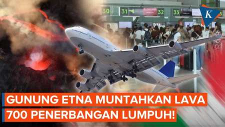 Gunung Etna di Italia Terus Muntahkan Lahar, Abu Vulkanik Batalkan 700 Penerbangan