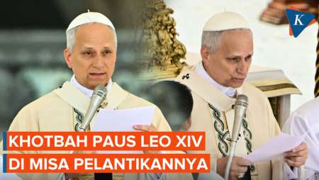 [FULL] Terjemahan Khotbah Paus Leo XIV dalam Misa Pelantikan di Santo Petrus Vatikan