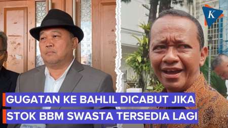 Penggugat Akan Cabut Gugatan ke Bahlil jika BBM di SPBU Swasta Tersedia Lagi