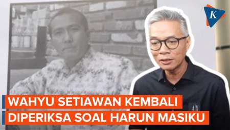 KPK Kembali Periksa Eks Komisioner KPU Wahyu Setiawan soal Keberadaan Harun Masiku