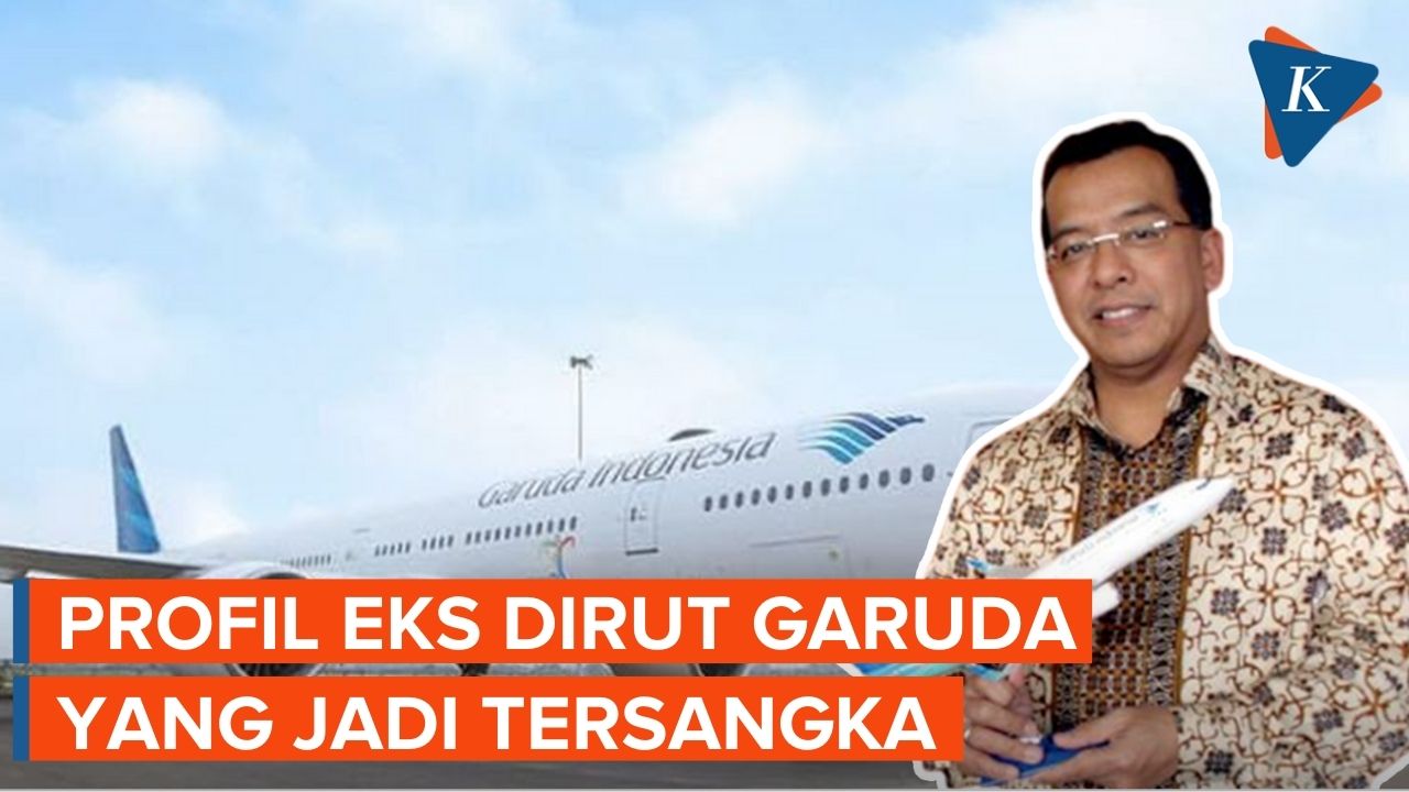 Profil Emirsyah Satar, Eks Direktur Utama Garuda Indonesia yang Tersandung Kasus Korupsi Pengadaan P