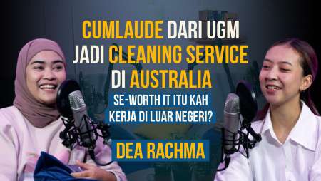 [PODCAST RUANG BK] Dea Rachma Cumlaude dari UGM Jadi 'Cleaning Service' di Australia