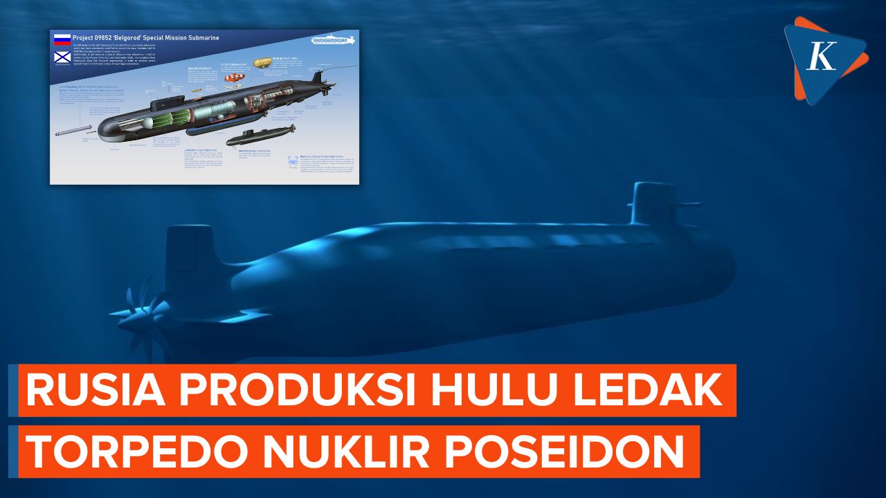 Rusia Bentuk Divisi Khusus Kapal Selam Pengangkut Torpedo Nuklir Poseidon