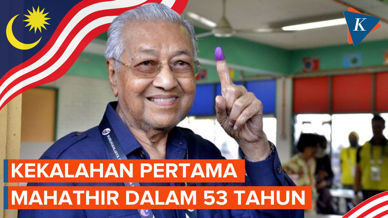 Kali Pertama Mahatir Kalah di Pemilu Malaysia
