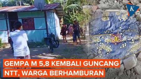 Gempa M 5,8 Kembali Guncang NTT, Warga Panik Dan Lari Berhamburan