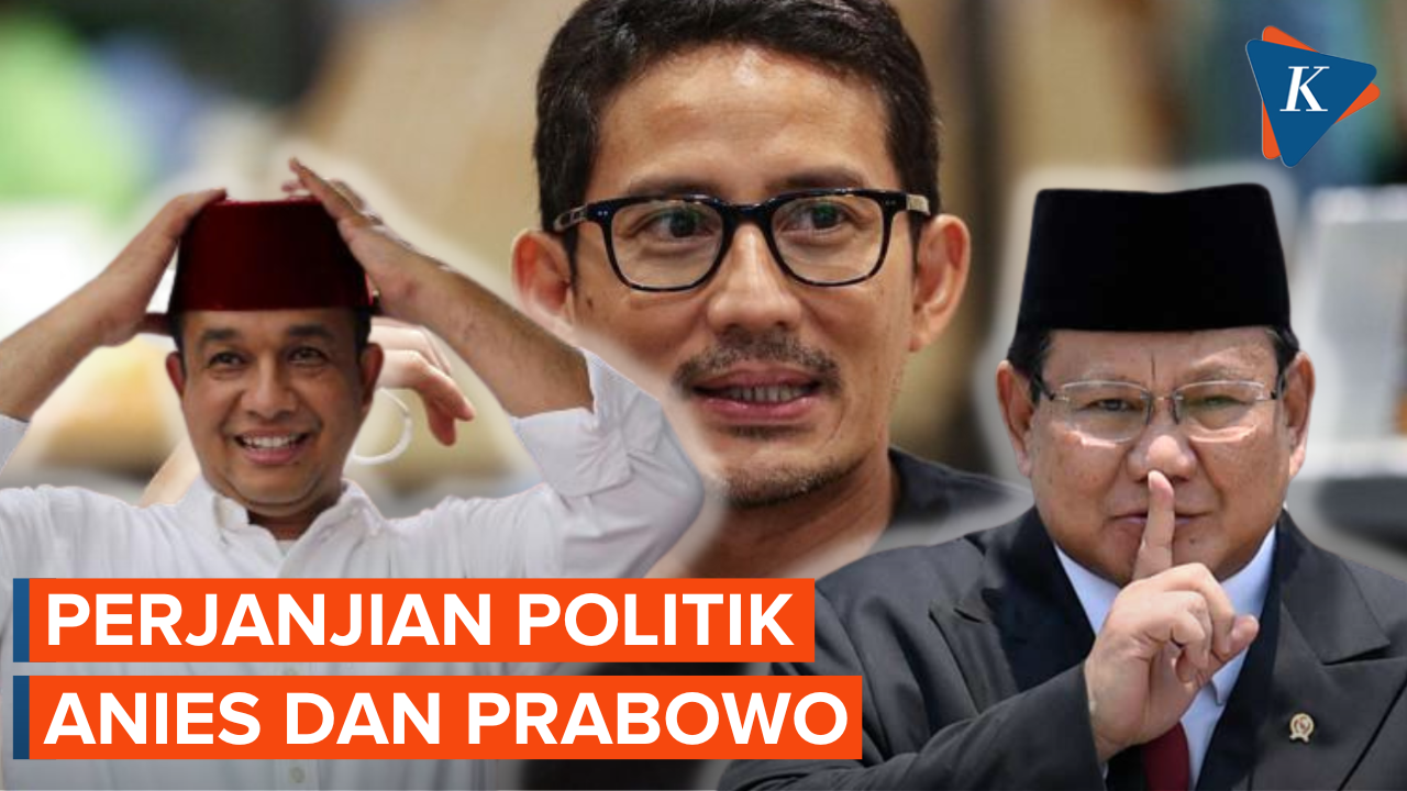 Sandiaga Uno Buka Perjanjian Politik antara Prabowo dan Anies, Apa Isinya?