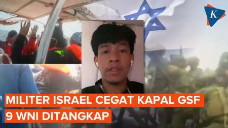 Israel Cegat Kapal GSF yang Menuju Gaza: Tangkap 9 WNI, Ada Jurnalis Tempo dan Republika
