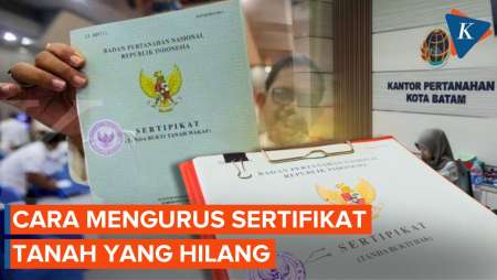 Cara Dan Biaya Mengurus Sertifikat Tanah Yang Hilang