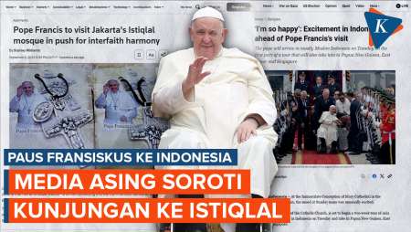 Kata Media Asing soal Kedatangan Paus Fransiskus di Indonesia