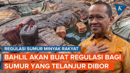 Bahlil Lahadalia: Yang Dilegalkan Hanya Sumur yang Sudah Telanjur Dibor