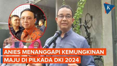 [FULL] Anies Tanggapi Wacana Duet dengan Ahok di Pilkada DKI 2024