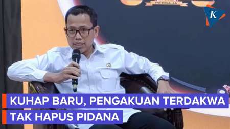 KUHAP Baru, Komisi Kejaksaan Tegaskan Pengakuan Pelaku Tak Bisa Hapus Pidana