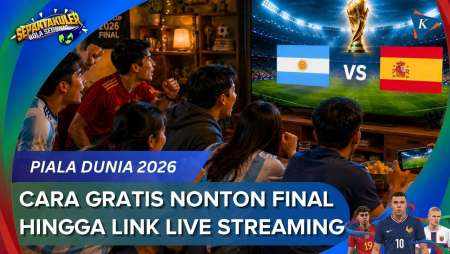 Link Live Streaming Resmi Hingga Panduan Nonton Gratis Final Piala Dunia 2026