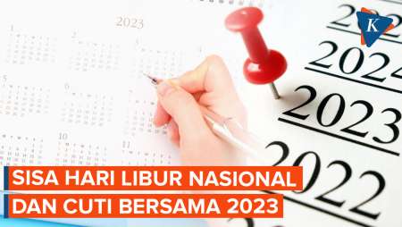 Sisa Hari Libur Nasional dan Cuti Bersama 2023