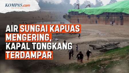 Penampakan Air Sungai Kapuas Mengering, Kapal Tongkang Terdampar