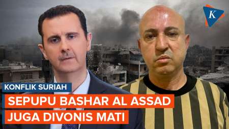 Sepupu Mantan Presiden Suriah Bashar Al Assad Dijatuhi Hukuman Mati