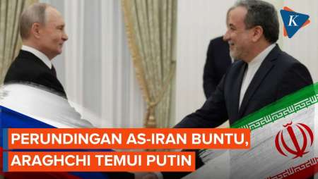 Araghchi Bakal Temui Putin Di Tengah Kebuntuan AS-Iran, Apa Tujuannya?