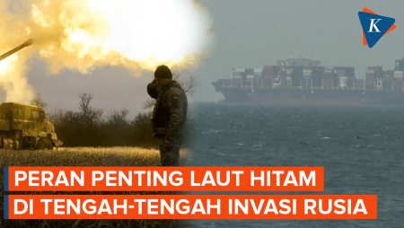 Mengapa Laut Hitam Sangat Penting di Perang Rusia-Ukraina