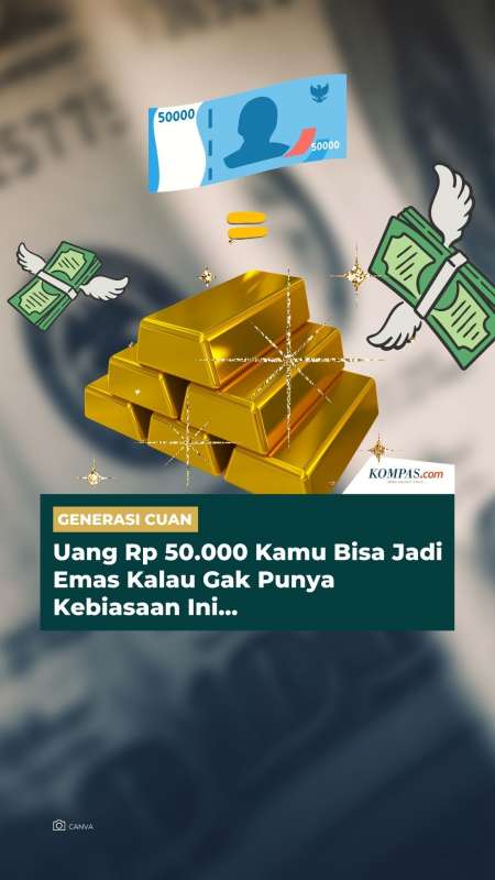 Uang Rp 50.000 Bisa Jadi Emas, Kalau Keuangan Kamu Gak Toxic! #GenerasiCuan #ToxicMoneyHabits