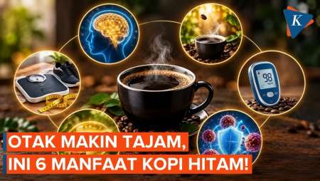 Manfaat Minum Kopi Hitam untuk Otak hingga Cegah Kanker