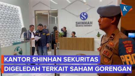 Detik-detik Kantor Shinhan Sekuritas Digeledah Bareskrim Polri Terkait Dugaan Saham Gorengan