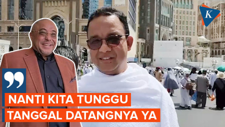 Bakal Cawapres Anies Diumumkan Usai Pulang Haji