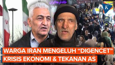 Ratapan Warga Iran “Digencet” Krisis Ekonomi, Diperparah Tekanan Militer AS