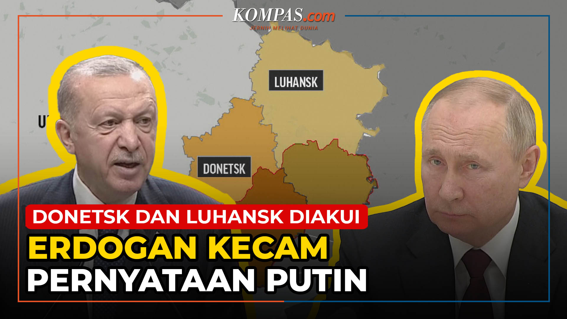 Erdogan Kecam Putin yang Akui Kemerdekaan Donetsk dan Luhansk