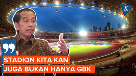 Jokowi Ogah Indonesia Ketergantungan dengan Stadion Gelora Bung Karno