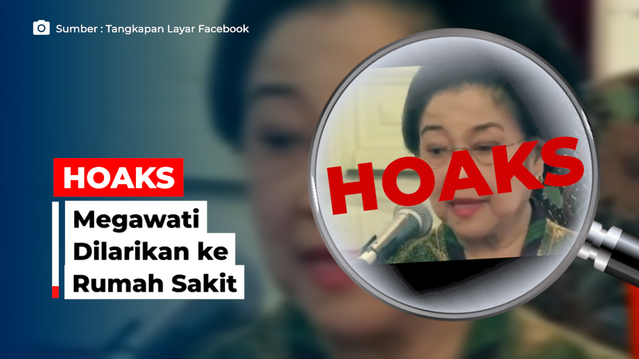 HOAKS! Megawati Dilarikan ke Rumah Sakit